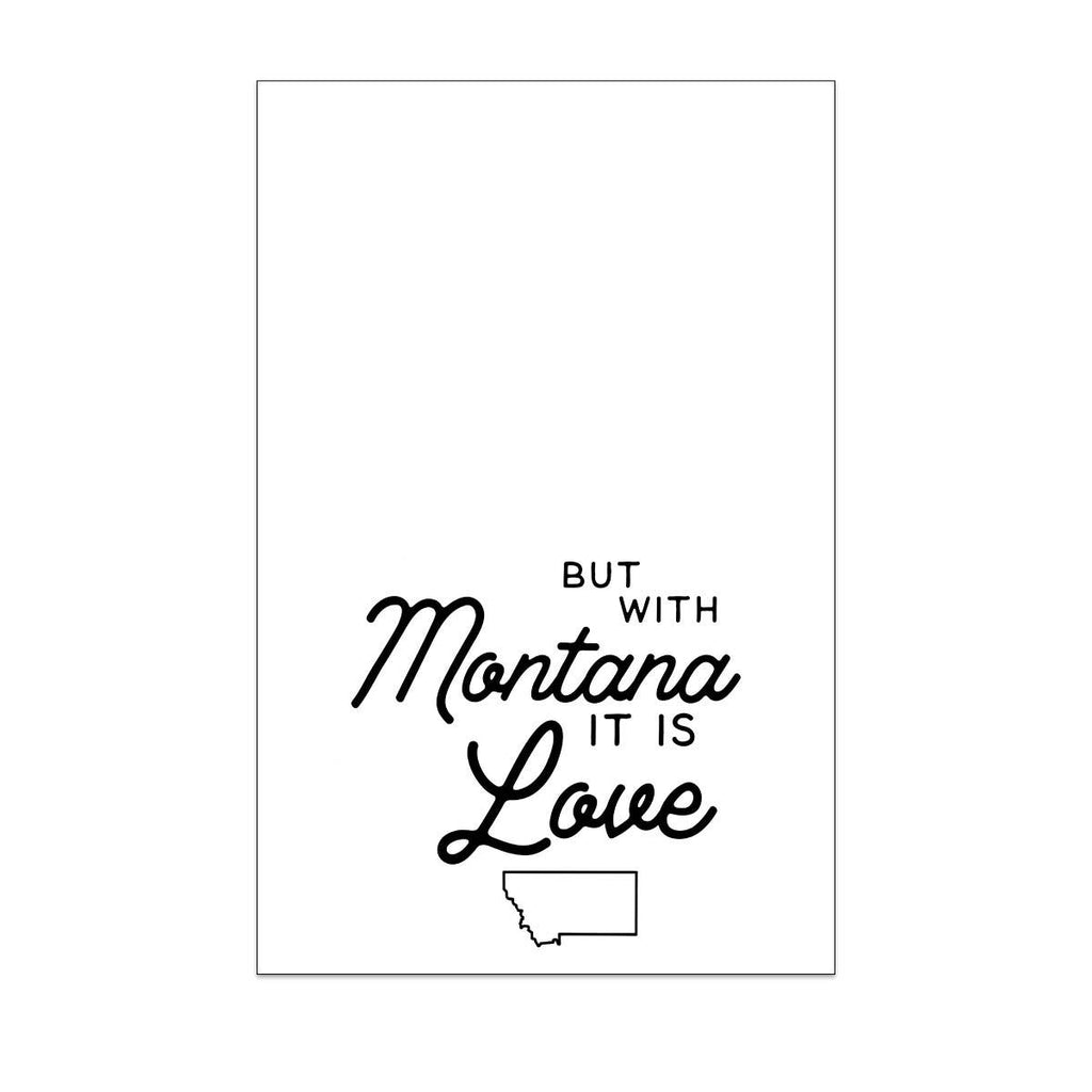 Montana It Is Love Tea Towel